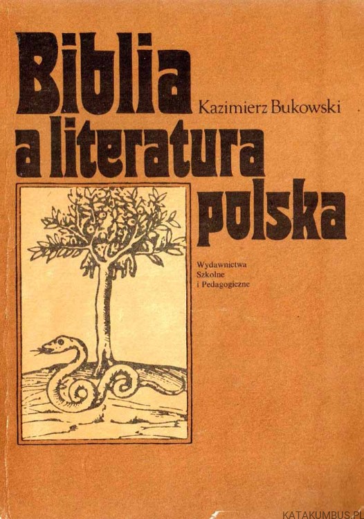 Biblia a literatura polska. Antologia / Kazimierz Bukowski