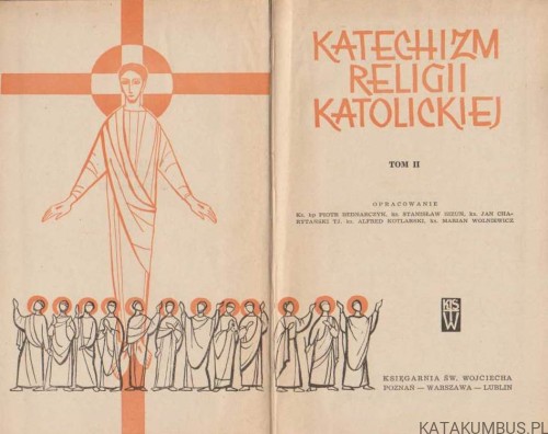 Katechizm Religii Katolickiej (Tom II) cz.3. PRACA ZBIOROWA2