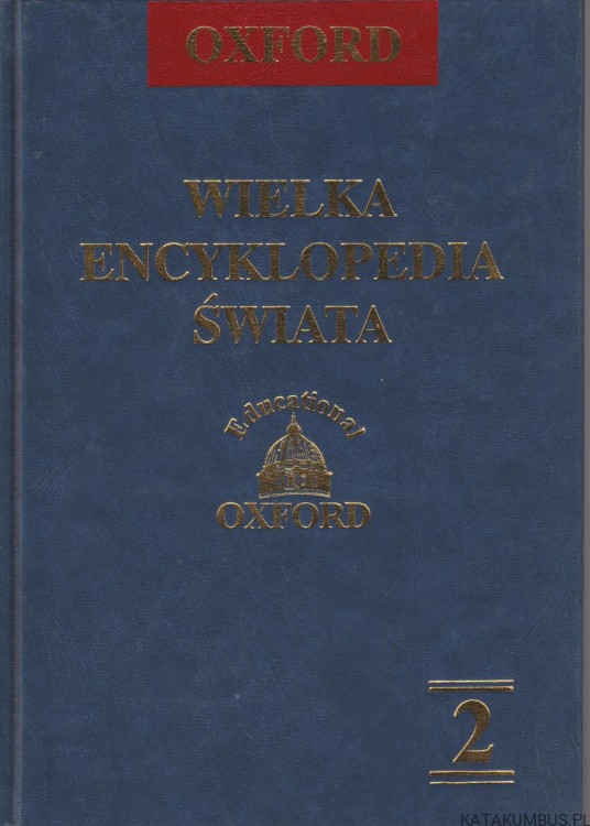 Wielka Encyklopedia Świata. Tom 2. OXFORD