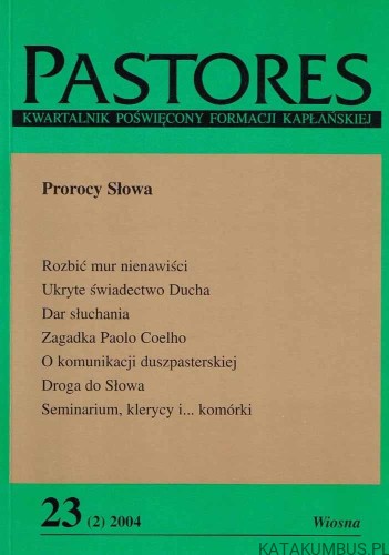 Prorocy Słowa / PASTORES - 23(2)2004 Wiosna