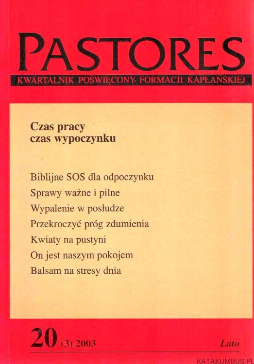 Czas pracy czas wypoczynku / PASTORES - 20(3) 2003 Lato
