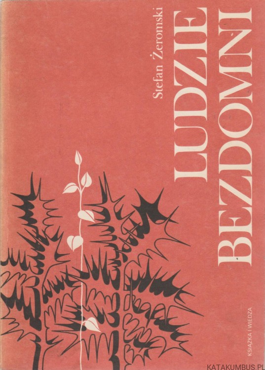 Ludzie bezdomni. S. ŻEROMSKI