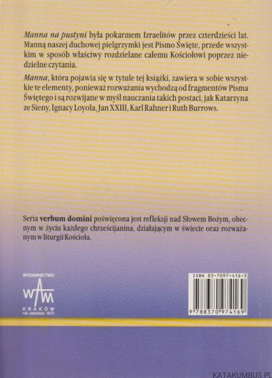 Manna na pustyni zabiegania. JOSEPH A. TELTOW SJ