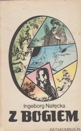 Z Bogiem. INGEBORG NAŁĘCKA