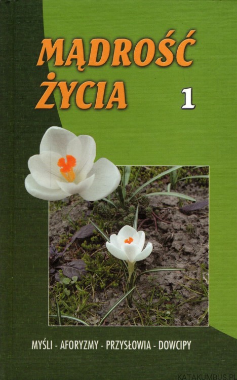 Mądrość życia 1. PRACA ZBIOROWA