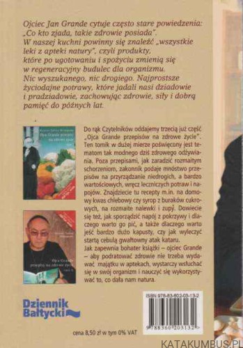 Ojca Grande przepisy na zdrowe życie. cz. III. MARZENA I TADEUSZ WOŹNIAKOWIE