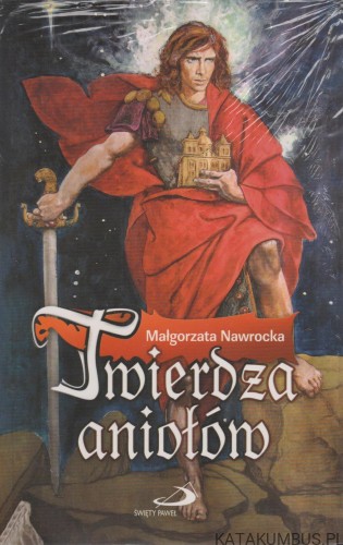 Twierdza aniołów. MAŁGORZATA NAWROCKA