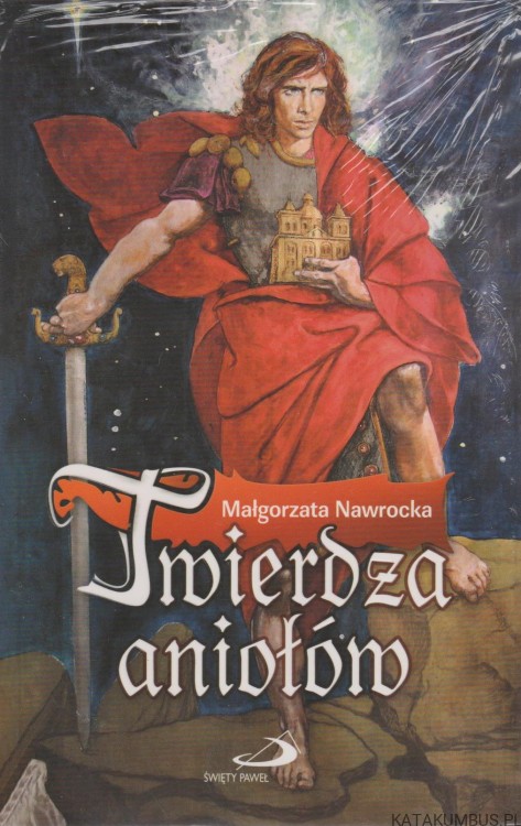 Twierdza aniołów. MAŁGORZATA NAWROCKA