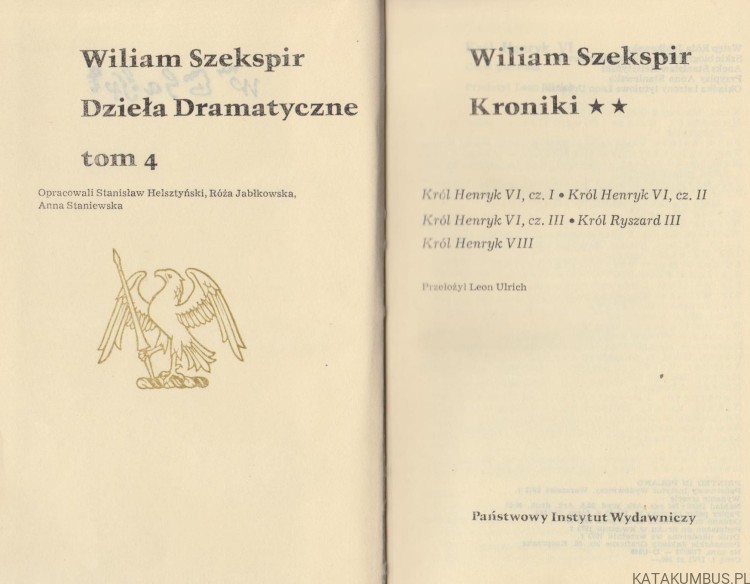 Dzieła Dramatyczne Tom 4. Cz. 2. Kroniki. WILIAM SZEKSPIR