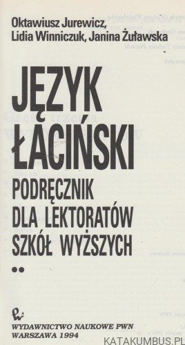 Język łaciński. Tom II, cz. 3 i 4. O. JUREWICZ, L. WINNICZUK, J. ŻUŁAWSKA