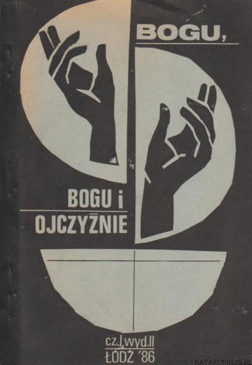 Bogu i Ojczyźnie cz. I, wyd. III. CENTRALNE DUSZPASTERSTWO AKADEMICKIE "PIĄTKA"