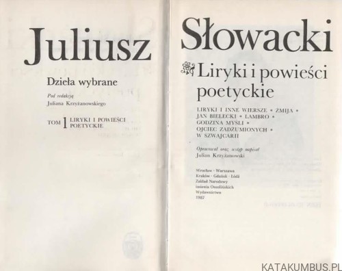 Juliusz Słowacki. Dzieła wybrane. Red. JULIAN KRZYŻANOWSKI