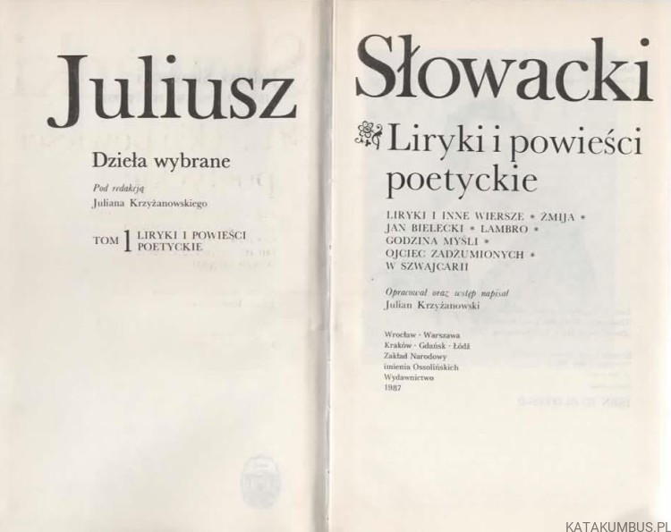 Juliusz Słowacki. Dzieła wybrane. Red. JULIAN KRZYŻANOWSKI