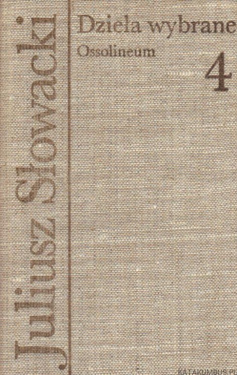 Juliusz Słowacki. Dzieła wybrane. Red. JULIAN KRZYŻANOWSKI