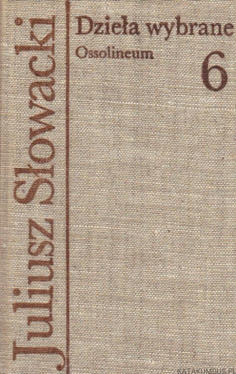 Juliusz Słowacki. Dzieła wybrane. Red. JULIAN KRZYŻANOWSKI