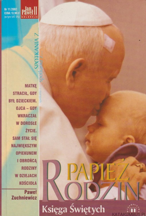 Papież Rodzin. PAWEŁ ZUCHNIEWICZ
