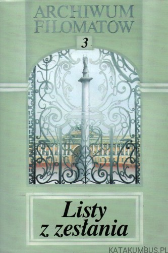 Listy z zesłania. T. III. PRACA ZBIOROWA