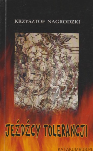Jeźdźcy Tolerancji. KRZYSZTOF NAGRODZKI