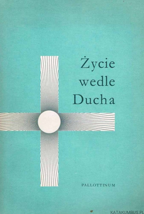 Życie wedle Ducha. Ks. W. WERON SAC