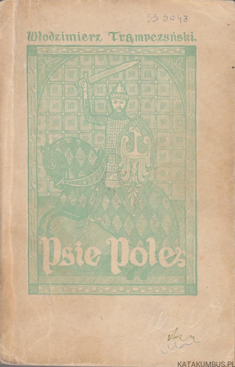 Psie pole. WŁODZIMIERZ TRĄMPCZYŃSKI