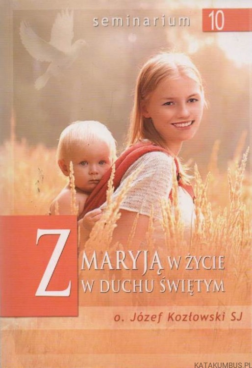 Z-Maryją-w-życie-w-Duchu-Świętym-JÓZEF-KOZŁOWSKI-SJ-2
