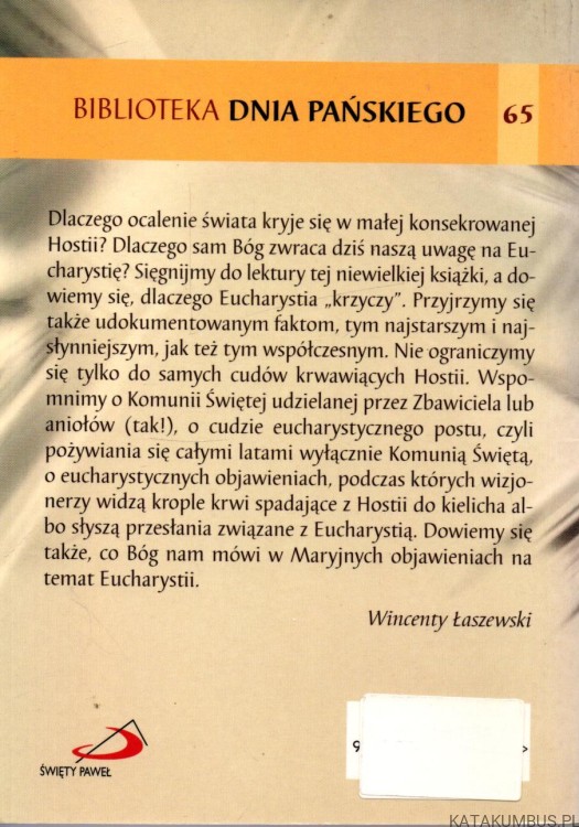 Krzyk Eucharystii, czyli o cudach, które potwierdzają Cud. WINCENTY ŁASZEWSKI