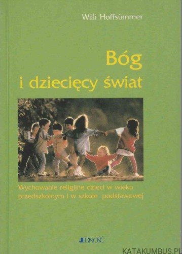 Bóg i dziecięcy świat. WILLI HOFFSUMMER