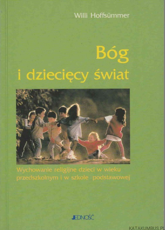 Bóg i dziecięcy świat. WILLI HOFFSUMMER