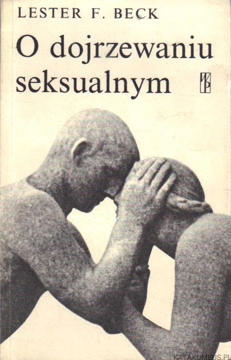O dojrzewaniu seksualnym. LESTER F. BECK