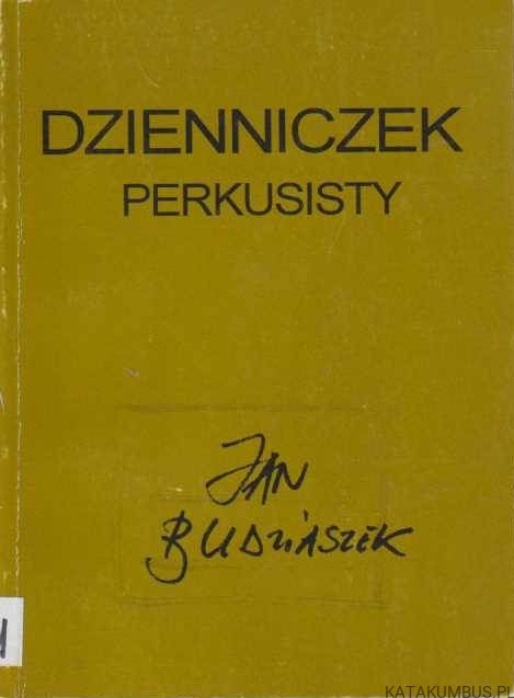 Dzienniczek perkusisty. JAN BUDZIASZEK