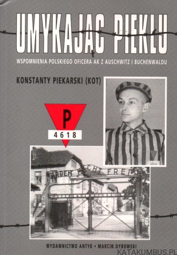 Umykając piekłu. KONSTANTY PIEKARSKI