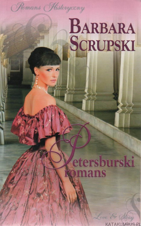 Petersburski romans. BARBARA SCRUPSKI