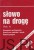 Słowo na drogę Rok A część 2. red. ks. ROBERT BIEL