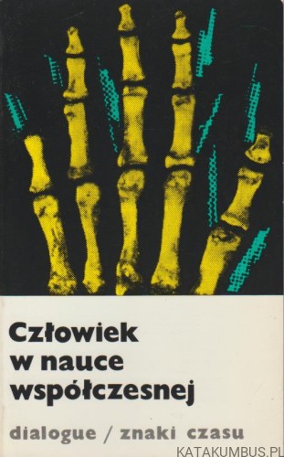 Człowiek w nauce współczesnej. PRACA ZBIOROWA