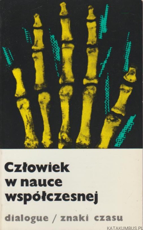 Człowiek w nauce współczesnej. PRACA ZBIOROWA