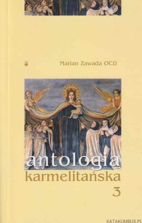 Antologia karmelitańska 3. MARIAN ZAWADA OCD