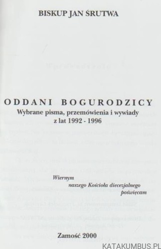 Oddani Bogurodzicy. bp JAN ŚRUTWA