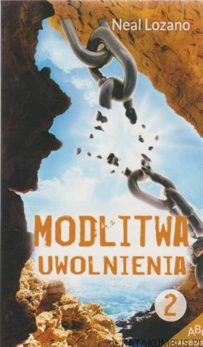 Modlitwa Uwolnienia cz. II. NEAL LOZANO