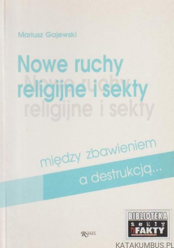 Nowe ruchy religijne i sekty, MARIUSZ GAJEWSKI