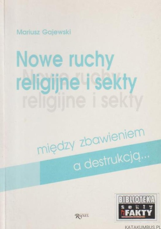 Nowe ruchy religijne i sekty, MARIUSZ GAJEWSKI