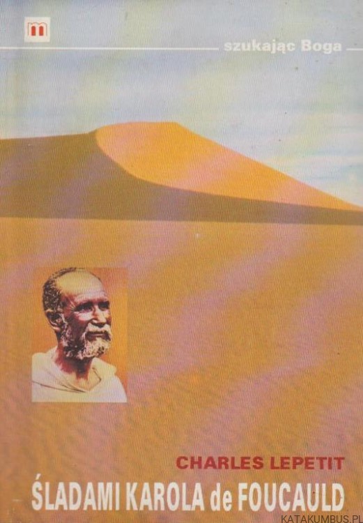 Śladami Karola de Foucauld. CHARLES LEPETIT