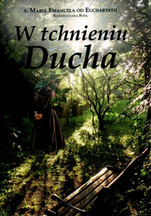 W tchnieniu Ducha. s. MARIA EMANUEL OD EUCHARYSTII