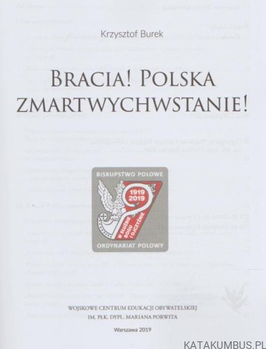 Bracia! Polska zmartwychwstanie. KRZYSZTOF BUREK
