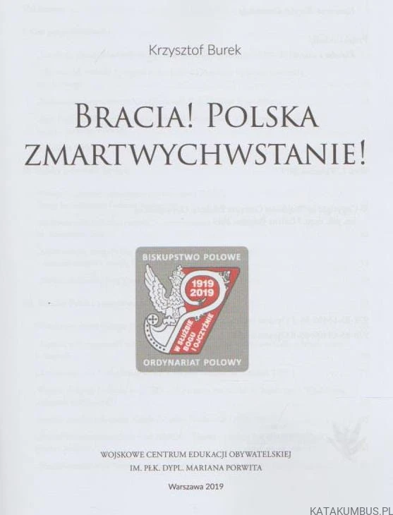 Bracia! Polska zmartwychwstanie. KRZYSZTOF BUREK