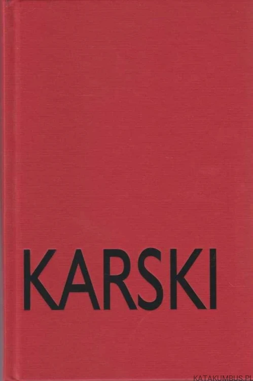 Karski. ANDRZEJ ŻBIKOWSKI