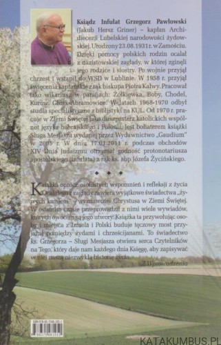 Ocalały z zagłady w służbie Mesjasza. KS. GRZEGORZ PAWŁOWSKI