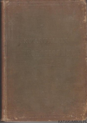 Kwartalnik Teologiczny. Ks. A. SZANIAWSKI.1904r.