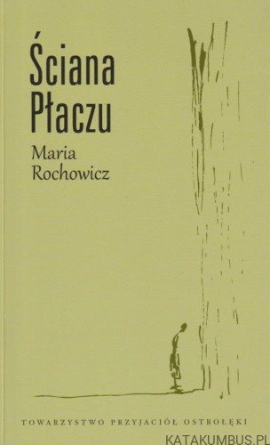 Ściana Płaczu. MARIA ROCHOWICZ