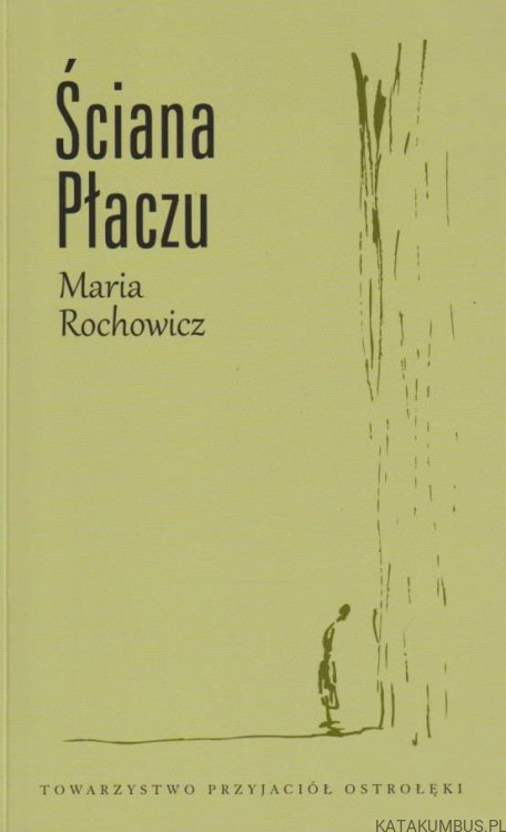 Ściana Płaczu. MARIA ROCHOWICZ