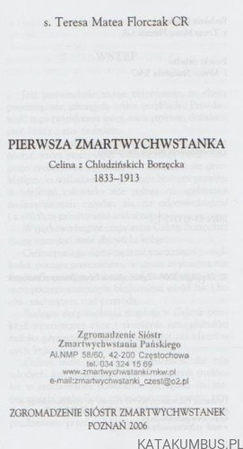 Pierwsza Zmartwychwstanka. S. TERESA MATEA FLORCZAK CR